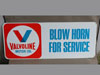 VALVOLINE - BLOW HORN FOR SERVICE - Sign